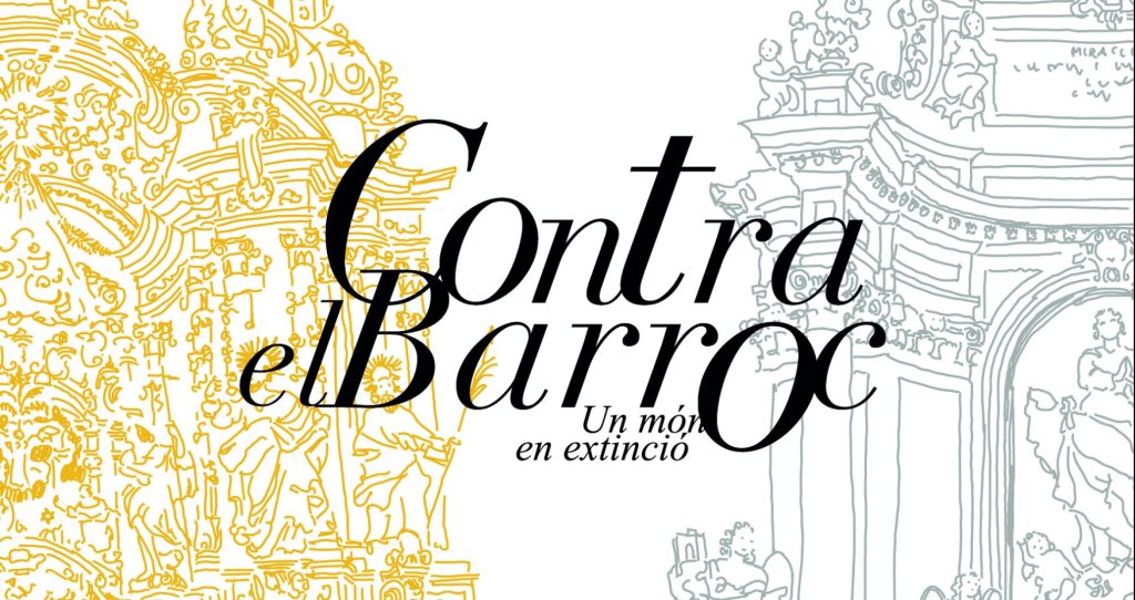 Contra el Barroc. Un món en extinció
